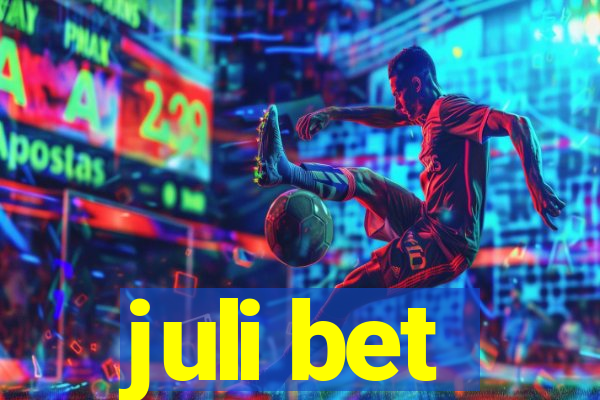 juli bet